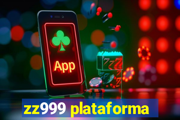 zz999 plataforma